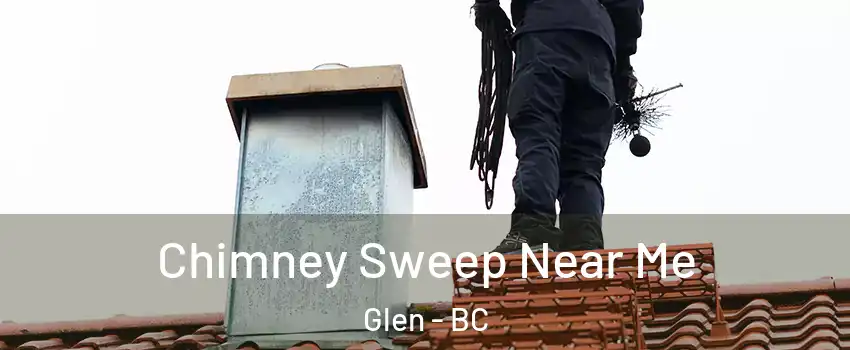  Chimney Sweep Near Me Glen - BC